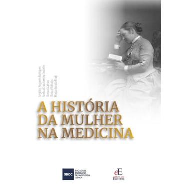 Imagem de Livro - A História da Mulher na Medicina