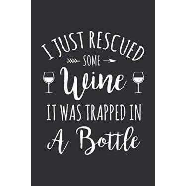 Imagem de I Just Rescued Some Wine It Was Trapped In A Bottle (Diário de Plantas de Jardim): de vinho, Diário de Jardinagem