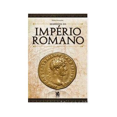 Imagem de Livro - Segredos do Império Romano - Camelot Editora