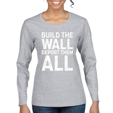 Imagem de Camiseta feminina de manga comprida Build The Wall Deport Them All Trump 2024 ilegal Immigration MAGA America First President 45 47, Cinza, P