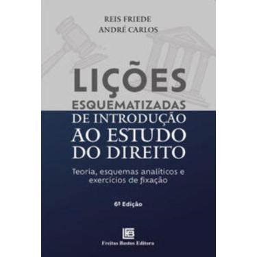 Imagem de Lições Esquematizadas De Introdução Ao Estudo Do Direito  -Teoria, Esquemas Analíticos E Exercícios