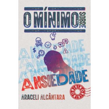 Imagem de Livro - O mínimo sobre ansiedade