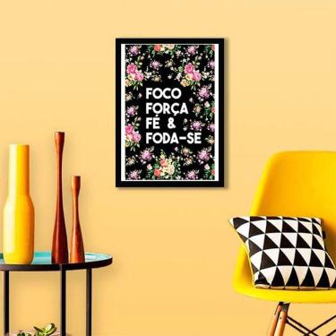 Imagem de Quadro Decorativo Foco, Força, Fé e Foda-se