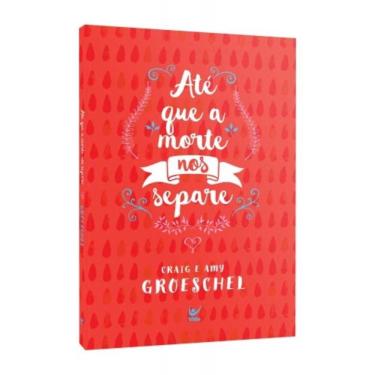 Imagem de Ate Que A Morte Nos Separe Envie Sua Foto Ou Vídeo Deste Produto           Ate Que A Morte Nos Separ