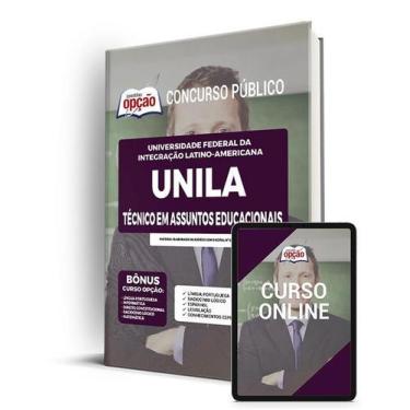 Imagem de Apostila Unila - Técnico em Assuntos Educacionais - Apostilas Opção