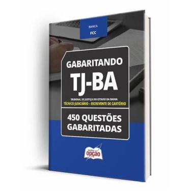 Imagem de Caderno TJ-BA - Técnico Judiciário - Escrevente de Cartório - 450 Ques