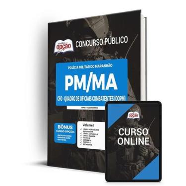 Imagem de Apostila PM-MA - CFO - Quadro de Oficiais Combatentes (QOPM) - Apostil