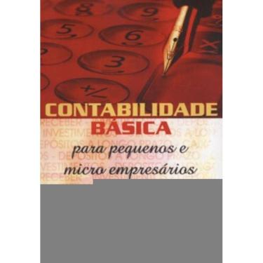 Imagem de Contabilidade Basica Para Pequenos E Micro Empresa