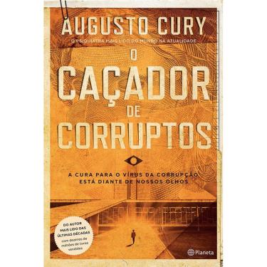Imagem de O Caçador De Corruptos Augusto Cury