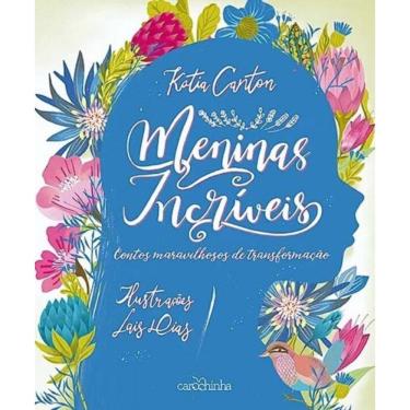 Imagem de Meninas Incríveis - Contos Maravilhosos de Transformação