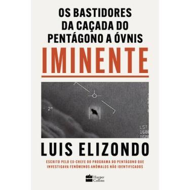 Imagem de Livro - Iminente  Os bastidores da caçada do Pentágono a ÓVNIs