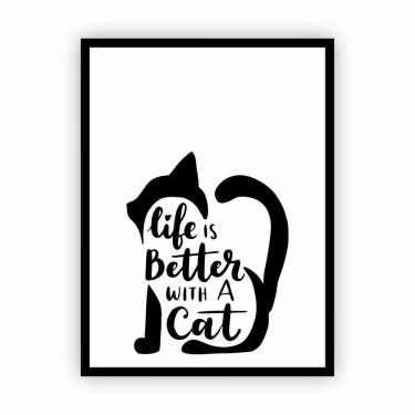 Imagem de Quadro Moldura Vertical Life Is Better With A Cat 30X40Cm