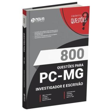 Imagem de Caderno 800 Questões Gabaritadas PC-MG - Investigador e Escrivão - Nov