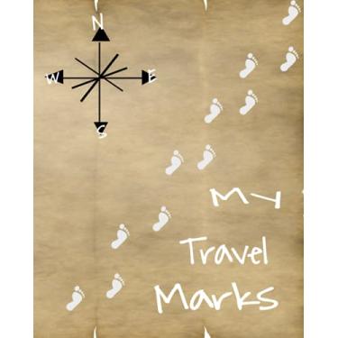 Imagem de My Traveling Marks: Journal notebook summarizing all trips around the world. Enjoyable fun adventures with family, friends and loved ones visiting adventurous places.