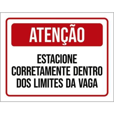 Imagem de Placa Estacione Corretamente Dentro Limites Vagas 36X46