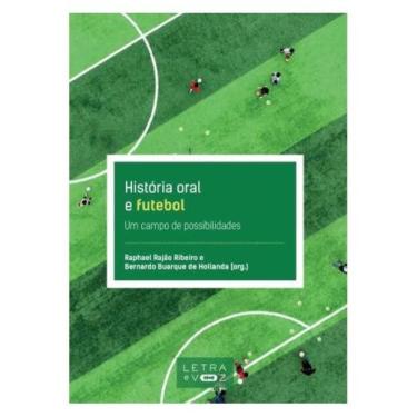 Imagem de História oral e futebol - LETRA E VOZ