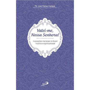 Imagem de Valei-me, Nossa Senhora!