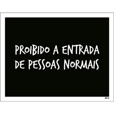 Imagem de Kit 3 Placas Decorativa - Proibido Entrada Pessoas Normais