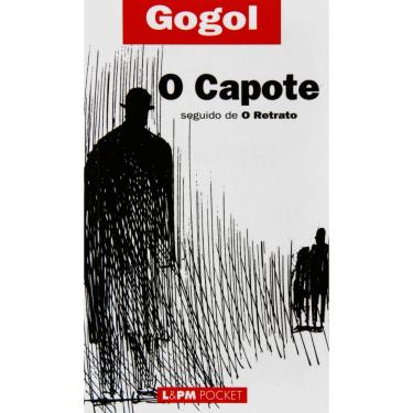 Imagem de Livro - L&PM Pocket - O Capote / O Retrato - Gogol
