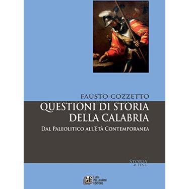 Imagem de Questioni di Storia della Calabria. Dal Paleolitico all'età Contemporanea (Italian Edition)