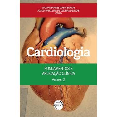 Imagem de Cardiologia: fundamentos e aplicação clínica volume 2