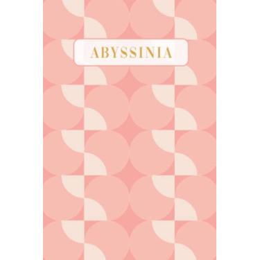 Imagem de Abyssinia: Lined Writing Notebook Journal with Personalized Name | Minimal Personalized Name Gift Journals | 6 x 9 inches | 130 Pages |