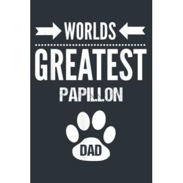 Imagem de Mens Worlds Greatest Papillon Dog Dad Paw Print Pet Lover Father: - Notebook Planner, moderate size 6x9 inch, Daily Organizer, 120 Pages