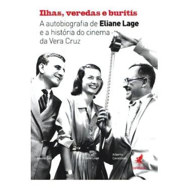 Imagem de Ilhas, Veredas e Buritis - A Autobiografia de Eliane Lage e a História
