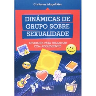 Imagem de Dinamicas De Grupo Sobre Sexualidade: Atividades P