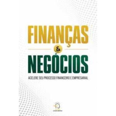 Imagem de Finanças e negócios: acelere seu processo financeiro e empresarial - C