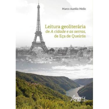 Imagem de Livro - Leitura Geoliterária de A Cidade e as Serras, de Eça de Queiró