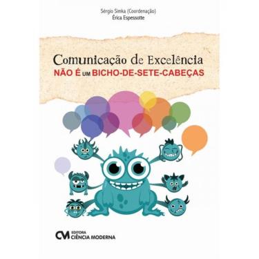 Imagem de Comunicação De Excelência Não É Um Bicho-De-Sete-Cabeças