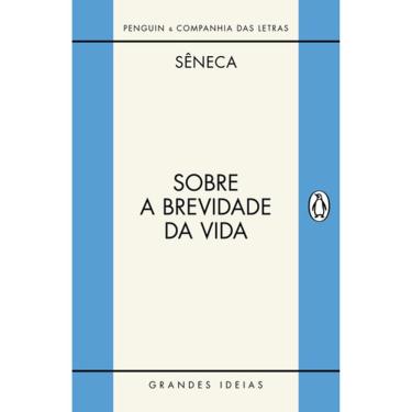 Imagem de Sobre A Brevidade Da Vida - Grandes Ideias