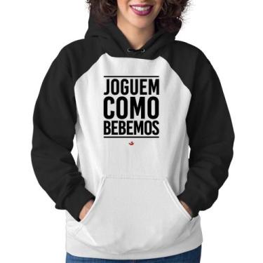 Imagem de Moletom Feminino Joguem como bebemos - Foca na Moda, Branco, Preto, P