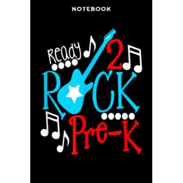 Imagem de Notebook Rēādÿ tō Rōck Prē-K Grādē Ārt Stūdēnt ānd Tēāchēr Ārt: 6x9 inch, over 100 pages/Lined Journal,Homeschool,Book,Financial,Event,A Blank