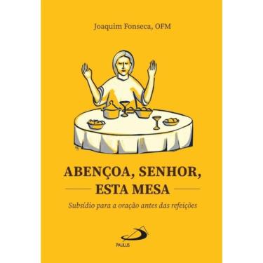 Imagem de Abençoa, Senhor, esta mesa