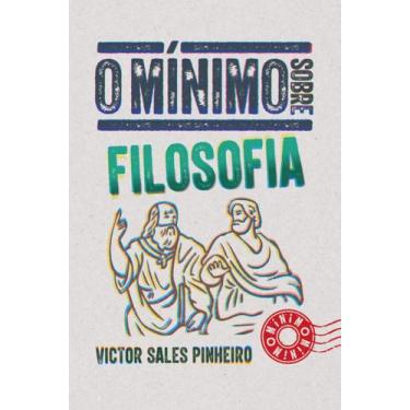 Imagem de Livro - O mínimo sobre Filosofia