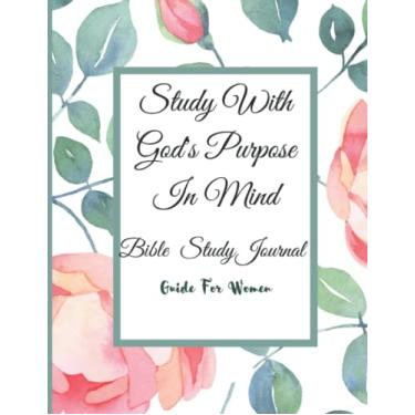 Imagem de Study With God's Purpose In Mind Bible Study Journal Guide For Women: Bible Study, Guided Journal For Women, Scriptures Index, How To Study The Bible ... Notes, Journal, Marble & Pink Roses Cover