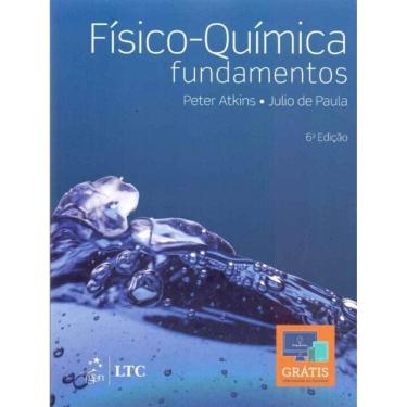 Imagem de Fisico-quimica - Fundamentos - 06Ed/17