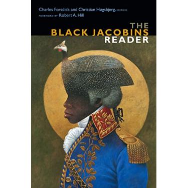 Imagem de The Black Jacobins Reader (The C. L. R. James Archives) (English Edition)
