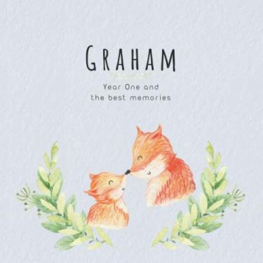 Imagem de Graham Year One and the best Memories: Baby Book I Babyshower or Babyparty Gift I Keepsake I Memory Journal with prompts I Pregnancy Gift I Newborn Notebook I For the parents of Graham