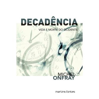 Imagem de Decadência - Vida e Morte do Ocidente - MARTINS - MARTINS FONTES, 3