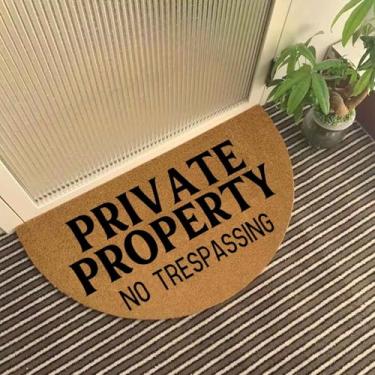 Imagem de Capacho de coco artificial semicírculo engraçado propriedade privada sem invasão porta da frente capacho externo com suporte antiderrapante resistente tapetes de boas-vindas meio círculo 75 x 43 cm