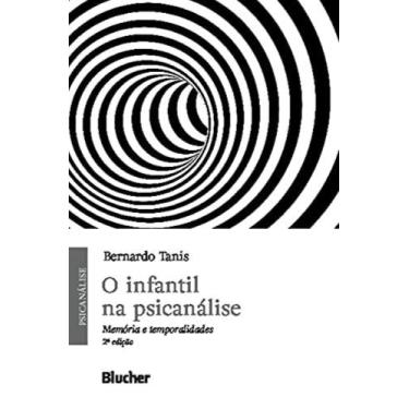 Imagem de Infantil na psicanalise - memoria e temporalidades - EDGARD BLUCHER, 3