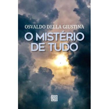 Imagem de O Misterio de Tudo - LIVRARIA ALMEDINA