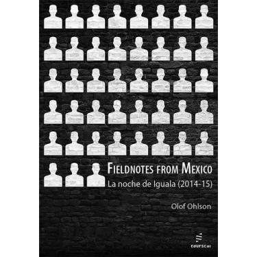 Imagem de Livro - Fieldnotes from Mexico