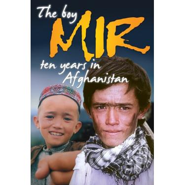Imagem de The Boy Mir - Ten Years In Afghanistan