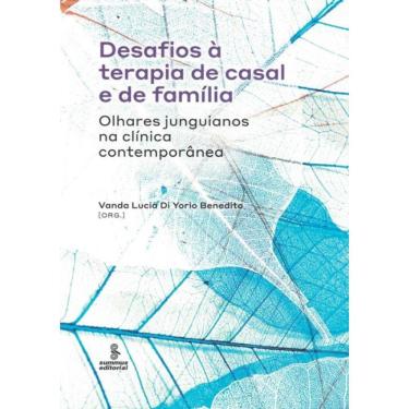 Imagem de Desafios A Terapia De Casal E De Familia