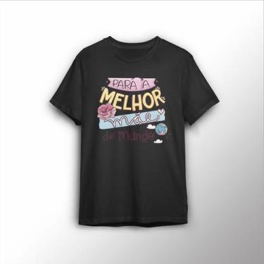 Imagem de Camiseta Estampada Melhor Mãe Do Mundo Presente Dia Das Mães - Lobo Se