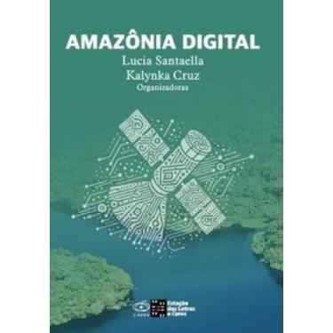 Imagem de Amazônia digital - ESTACAO DAS LETRAS E CORES, 3